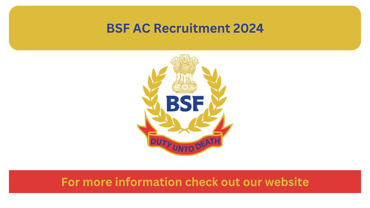 BSF AC Recruitment 2024